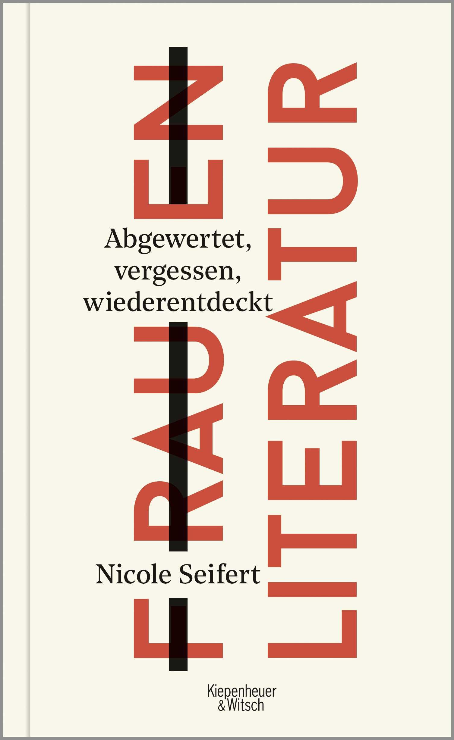 FRAUEN LITERATUR: Abgewertet, vergessen, wiederentdeckt