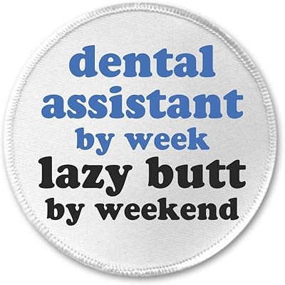 A&T Designs Dental Assistant by week - Lazy butt by weekend 3