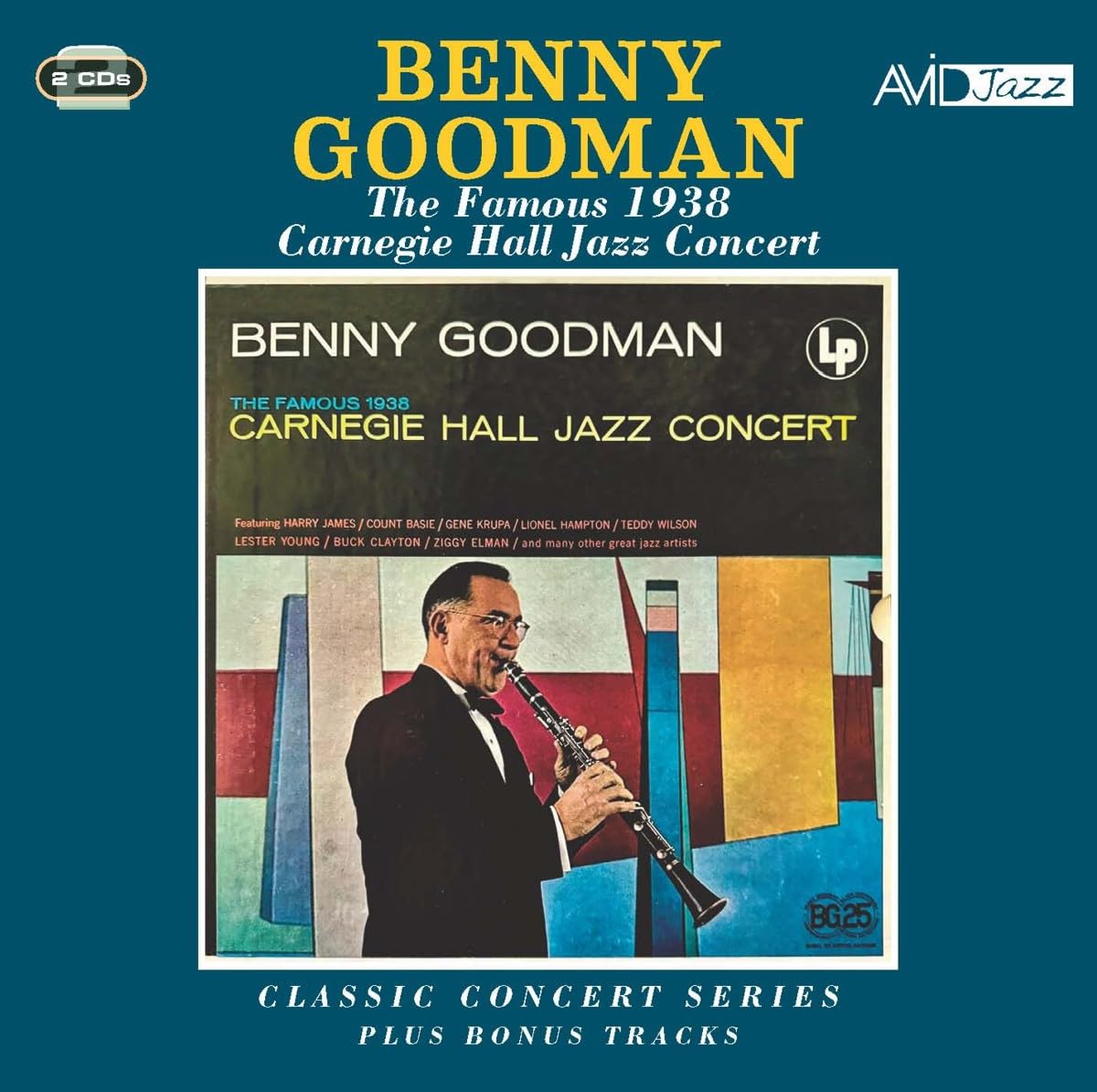 Classic Concert Series: The Famous 1938 Carnegie Hall Jazz Concert Plus Bonus Tracks