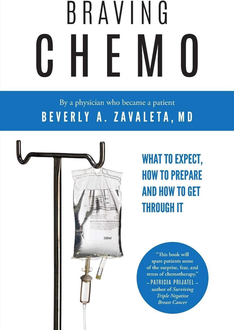 Braving Chemo: What to Expect, How to Prepare and How to Get Through I
