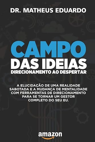 Campo das Ideias: Direcionamento ao despertar