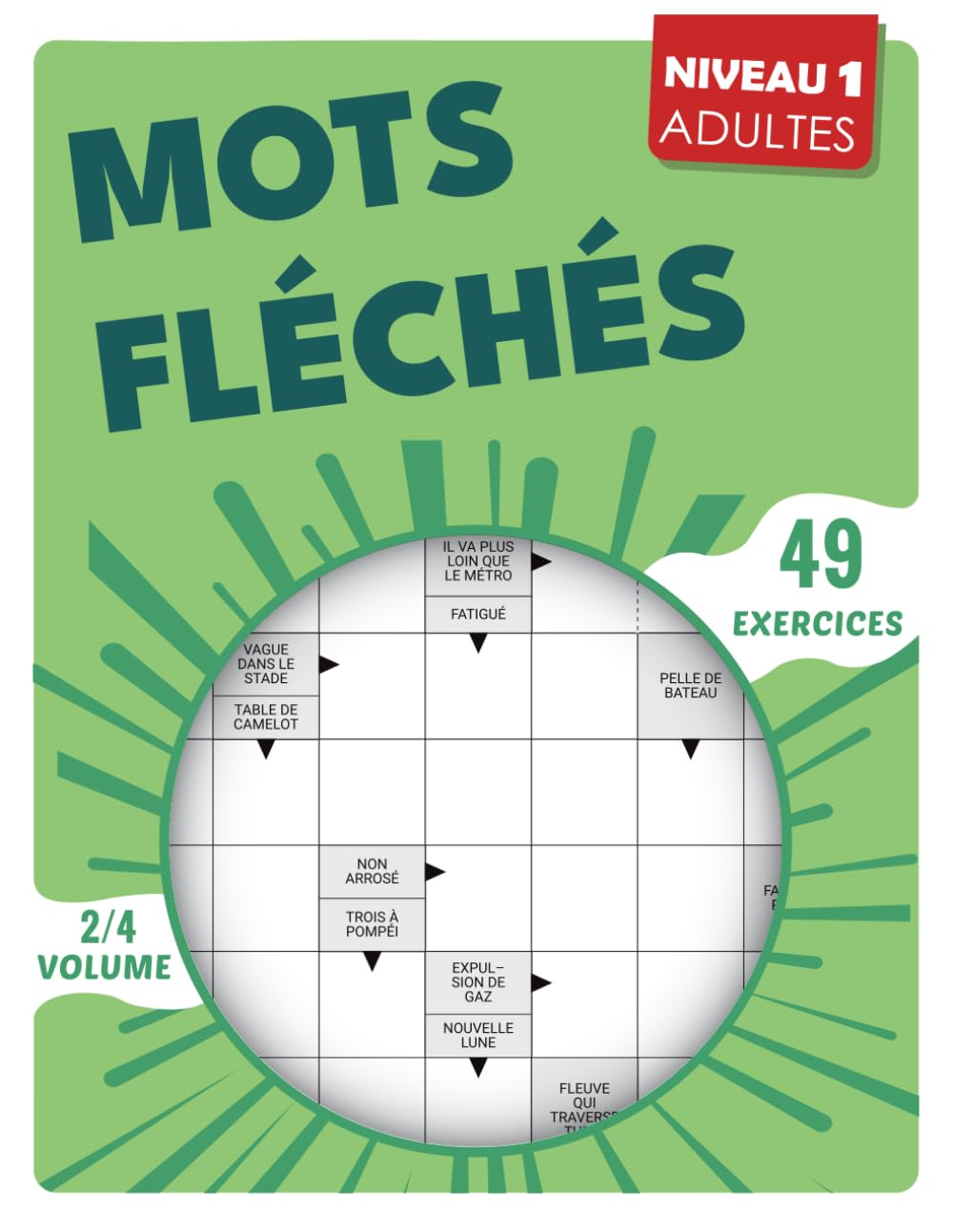 Mots Fléchés Niveau 1: Activité visuelle pour débutants, avec 49 défis corrigés