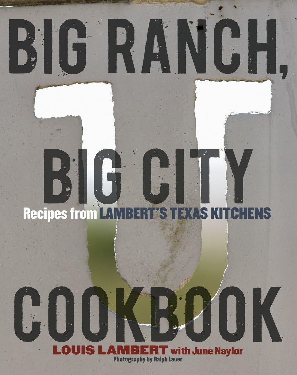 Big Ranch, Big City Cookbook