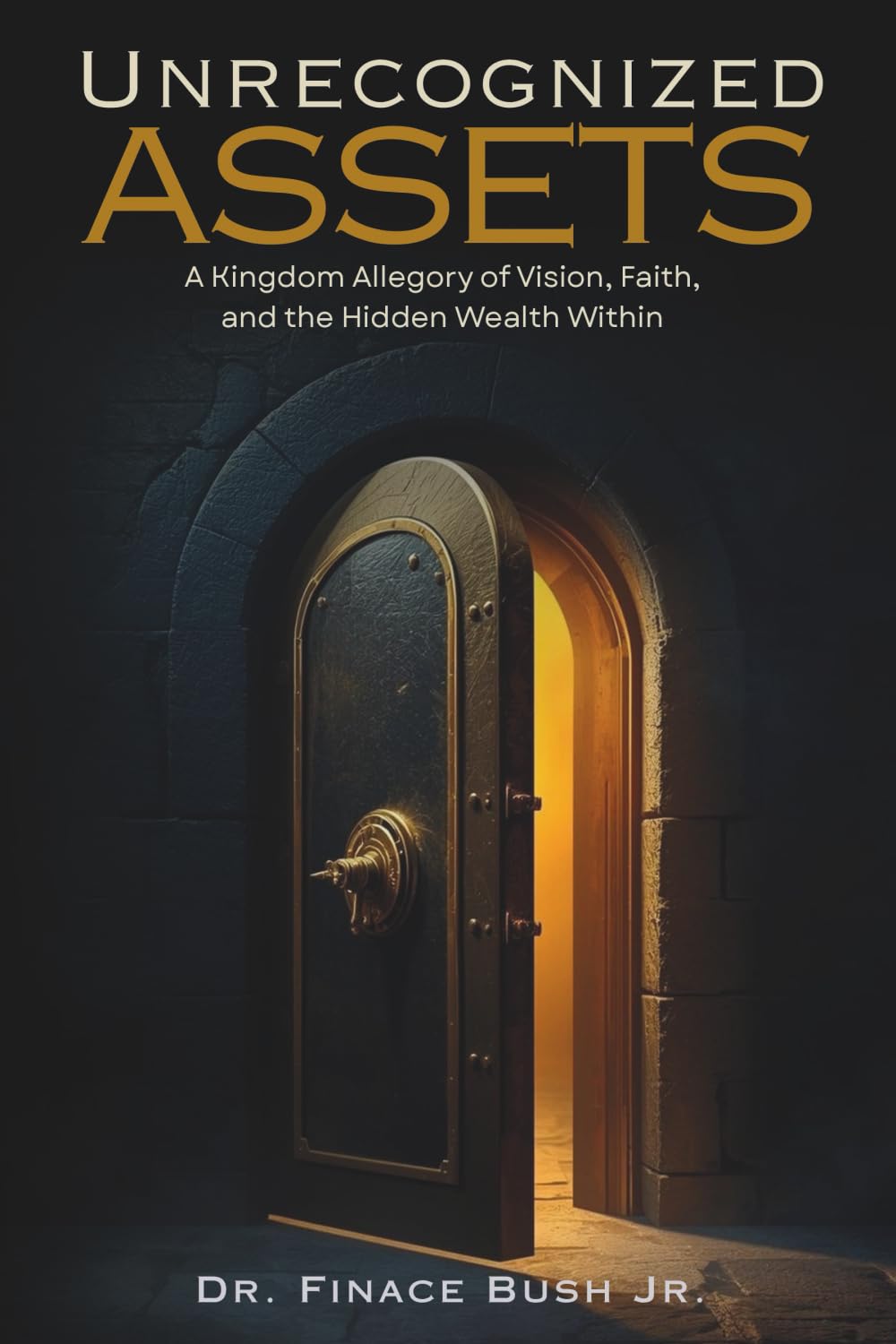 Unrecognized Assets: A Kingdom Allegory of Vision, Faith, and the Hidden Wealth Within
