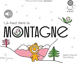 Download Là-haut, dans la montagne: Mes promenades sonores PDF
