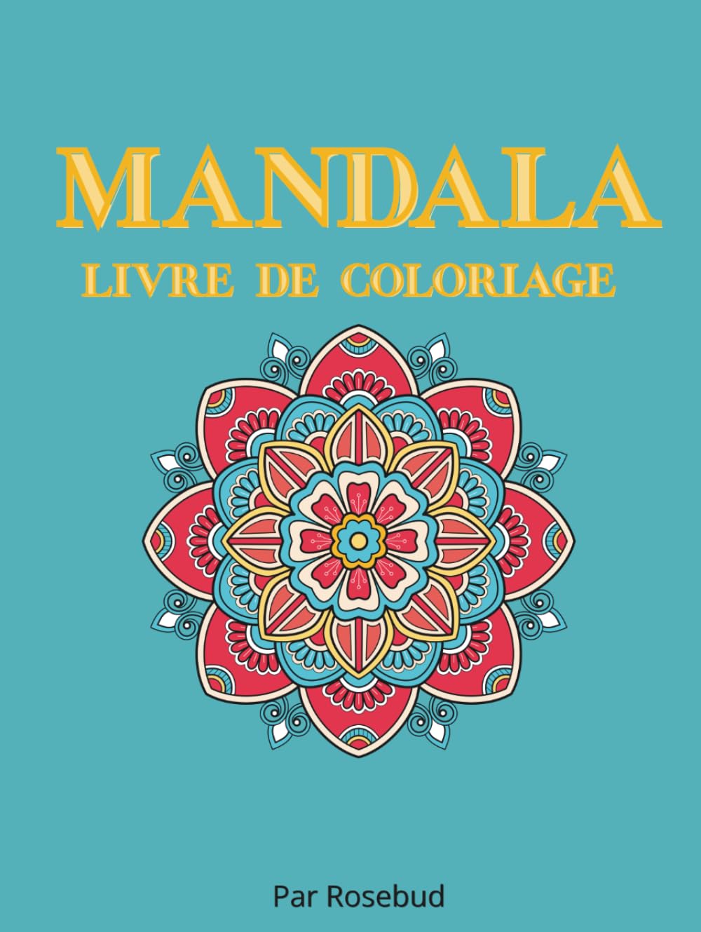 MANDALAS - LIVRE DE COLORIAGE: 50 Images apaisantes pour se détendre, pour adult & adolescents
