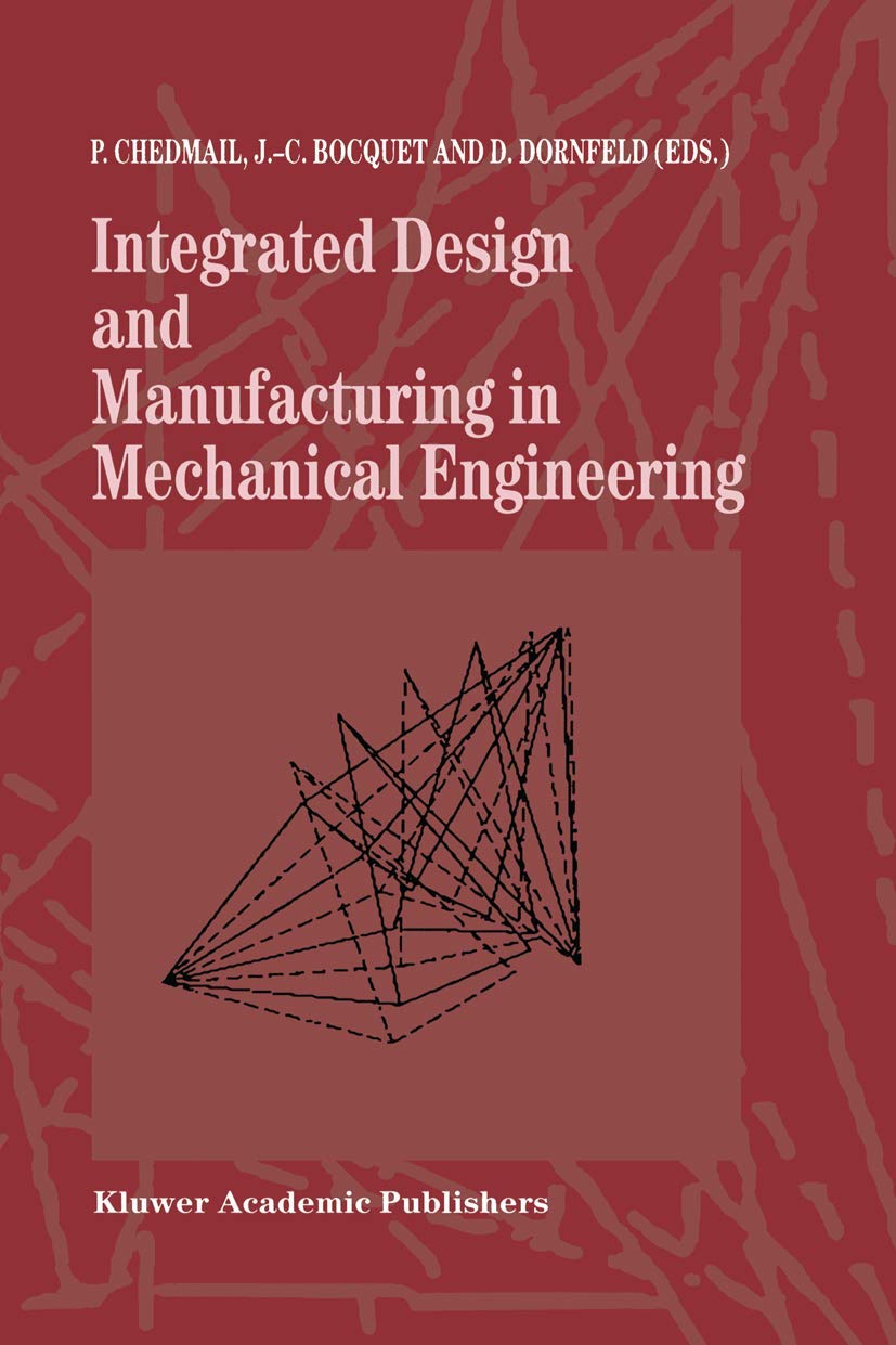 Integrated Design and Manufacturing in Mechanical Engineering