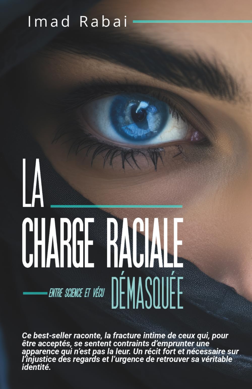 La Charge Raciale Démasquée: Entre science et vécu -(Format Poche)