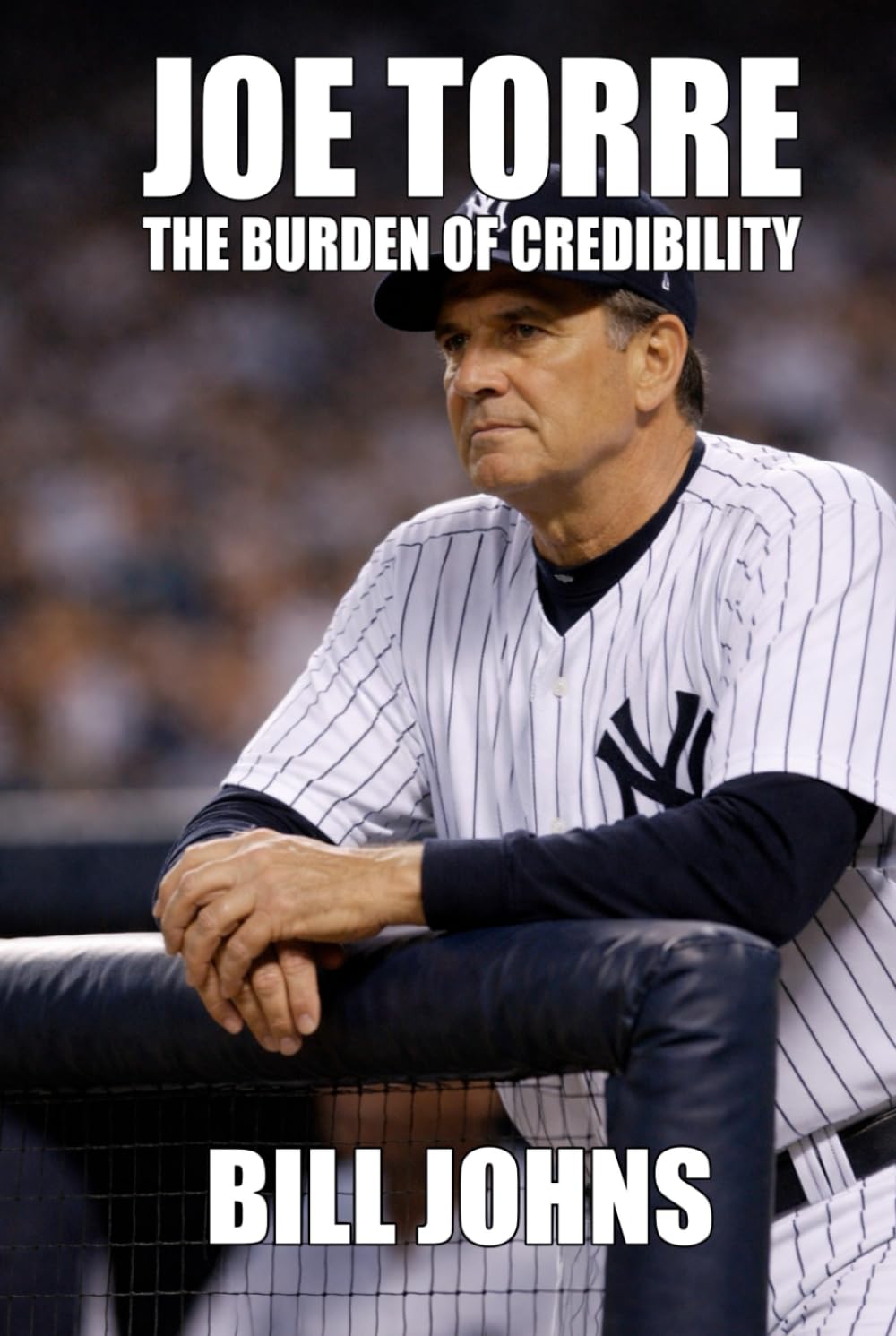 Joe Torre: The Burden of Credibility (In Command)      Hardcover – January 21, 2026