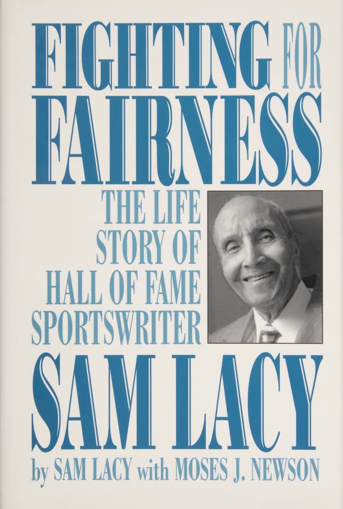 Fighting for Fairness: The Life Story of Hall of Fame Sportswriter Sam La