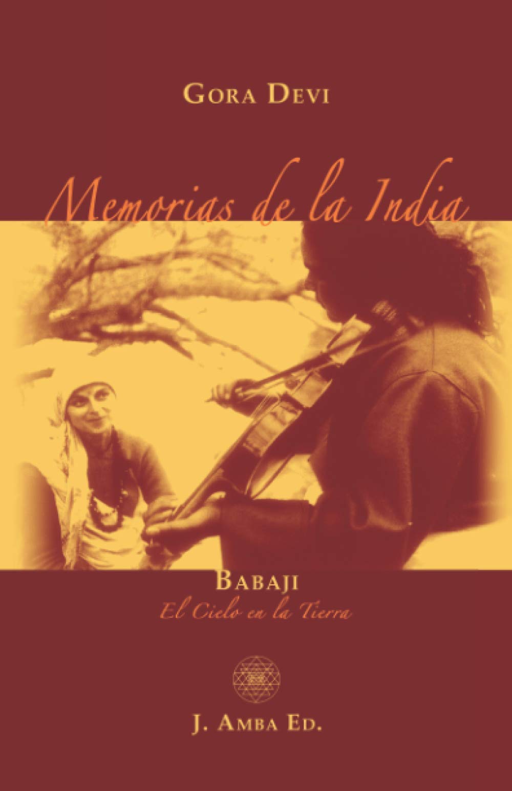 Memorias de la India: Babaji El Cielo en la Tierra (Babaji Mahavatar)