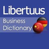 Erweiterte Textsuche; Libertuus Wirtschaft Wörterbuch – Deutsch - Chinesisch Wörterbuch für Begriffe aus den Bereichen Finanzen und Volkswirtschaftslehre