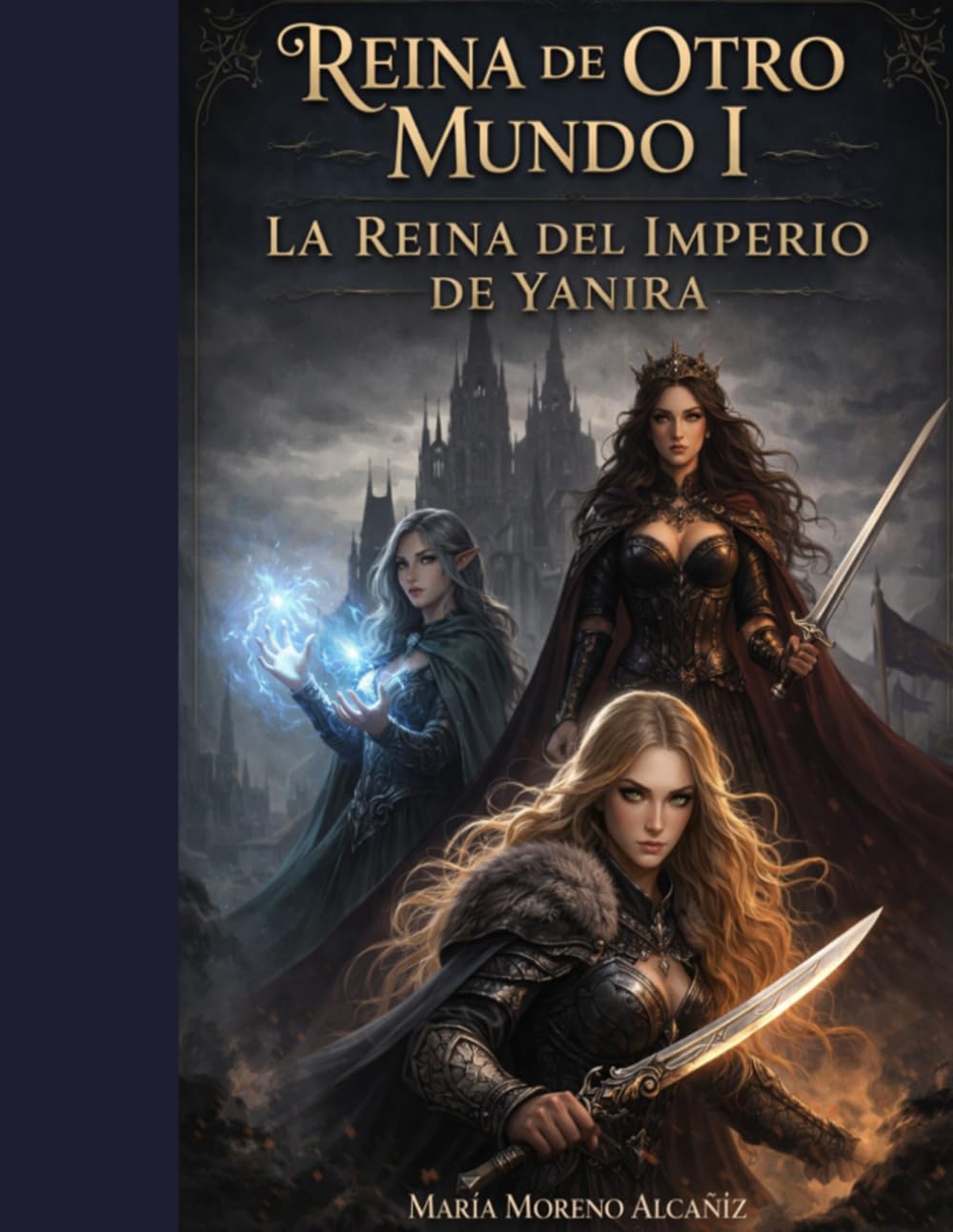 Reina de Otro Mundo I: La Reina del Imperio de Yanira