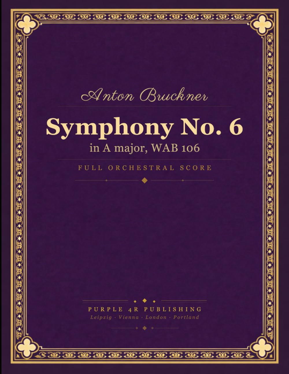 Symphony No. 6: in A major, WAB 106