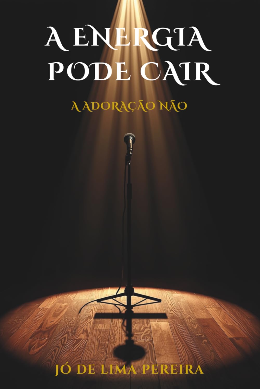 A ENERGIA PODE CAIR, A ADORAÇÃO NÃO: Resgatando a essência do louvor em uma igreja dominada pela técnica.