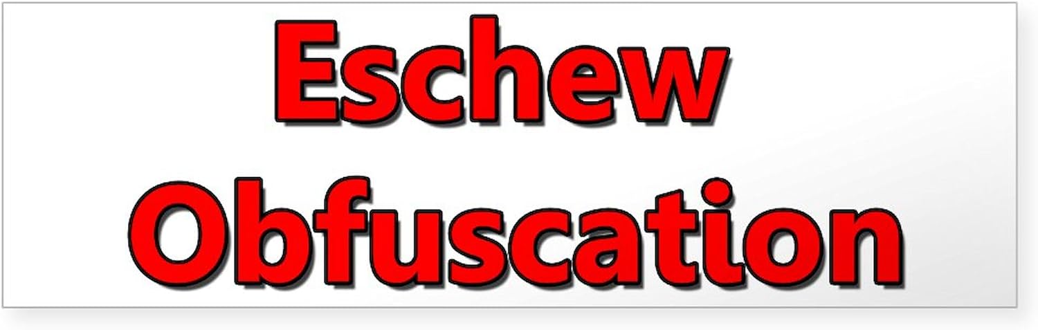CafePress Eschew Obfuscation Sticker (Bumper) 10"x3" Rectangle Vinyl Bumper Sticker Car Decal