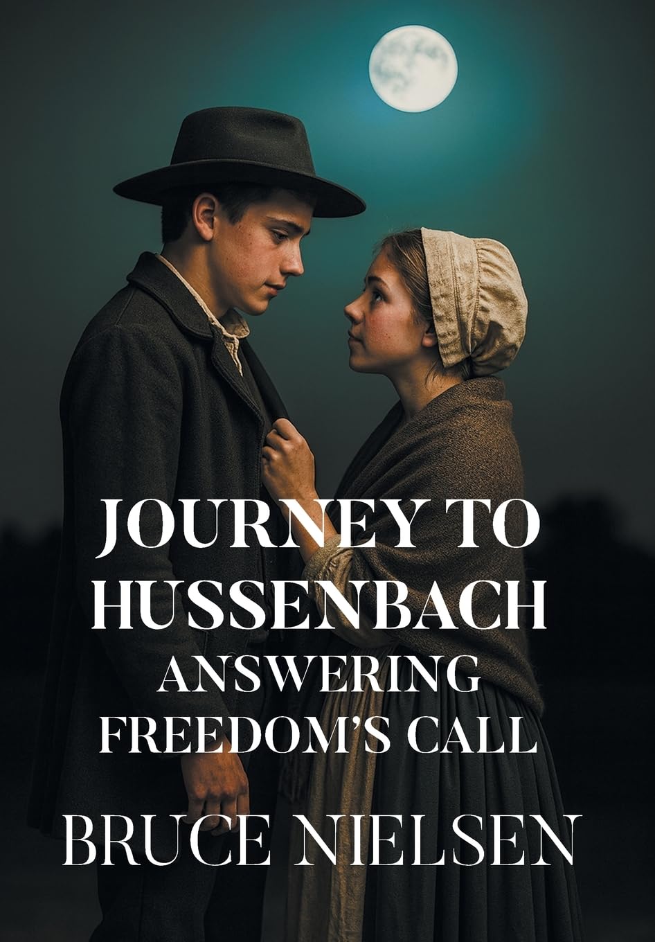Journey to Hussenbach: Answering Freedom's Call      Hardcover – February 11, 2026