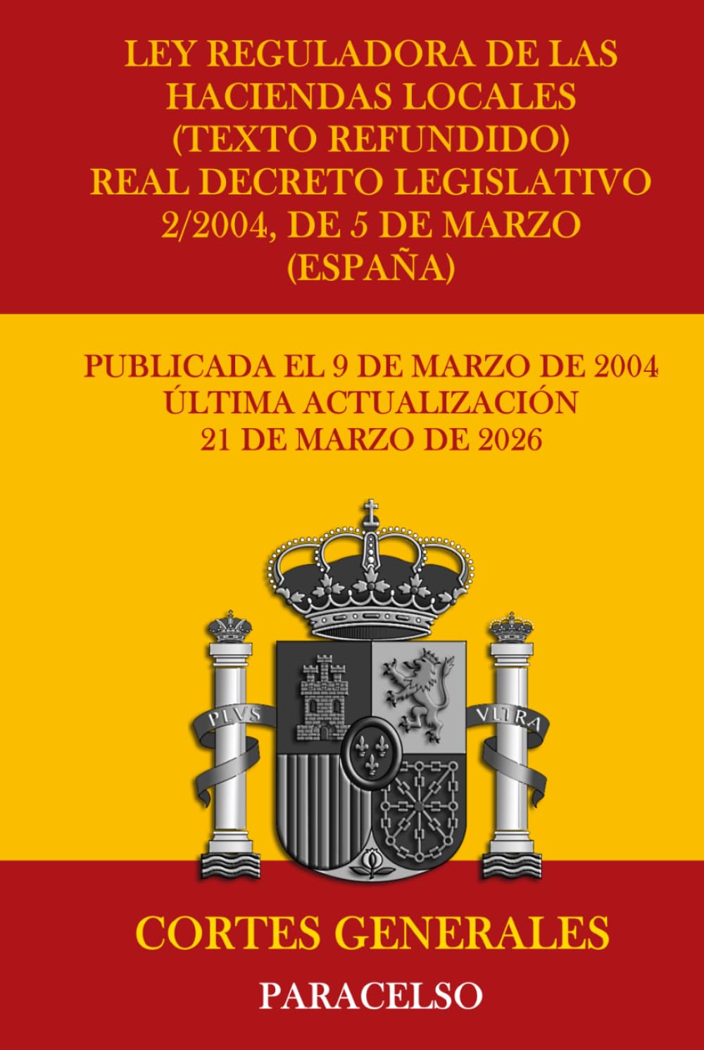 Ley Reguladora de las Haciendas Locales (Texto refundido): Real Decreto Legislativo 2/2004, de 5 de marzo (España)