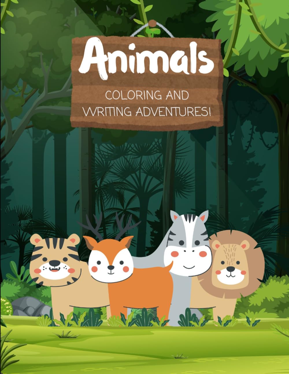 Animal Coloring and Writing Adventures,: Colour, Trace Learn and have Fun