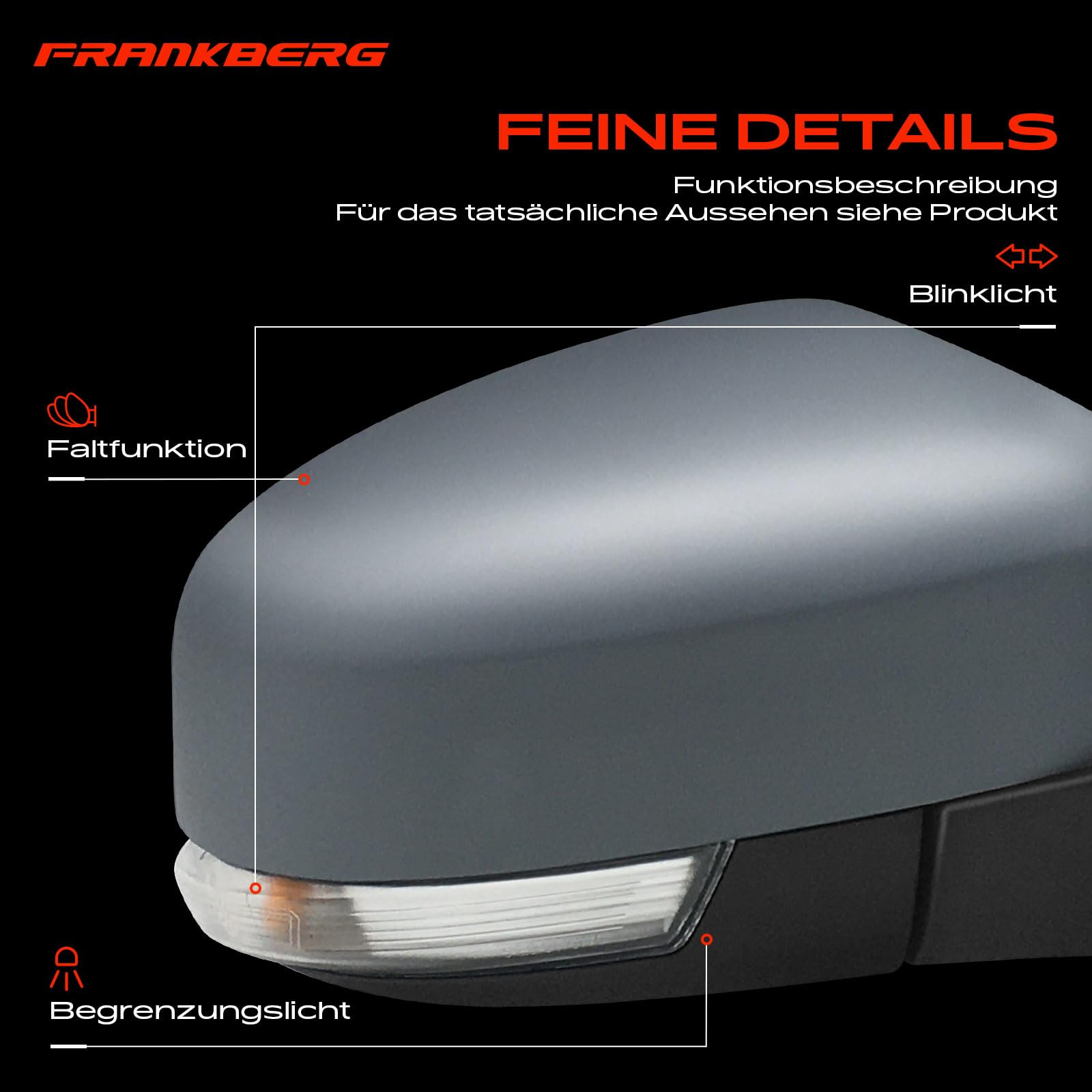 Frankberg Specchietto retrovisore esterno elettrico destro a 10 Poli | &-Riscaldato, &-Vorfeldausleuchtung, &-Temperaturse; Compatibile con: Focus III, Focus III Berlina, Torneo Focus III