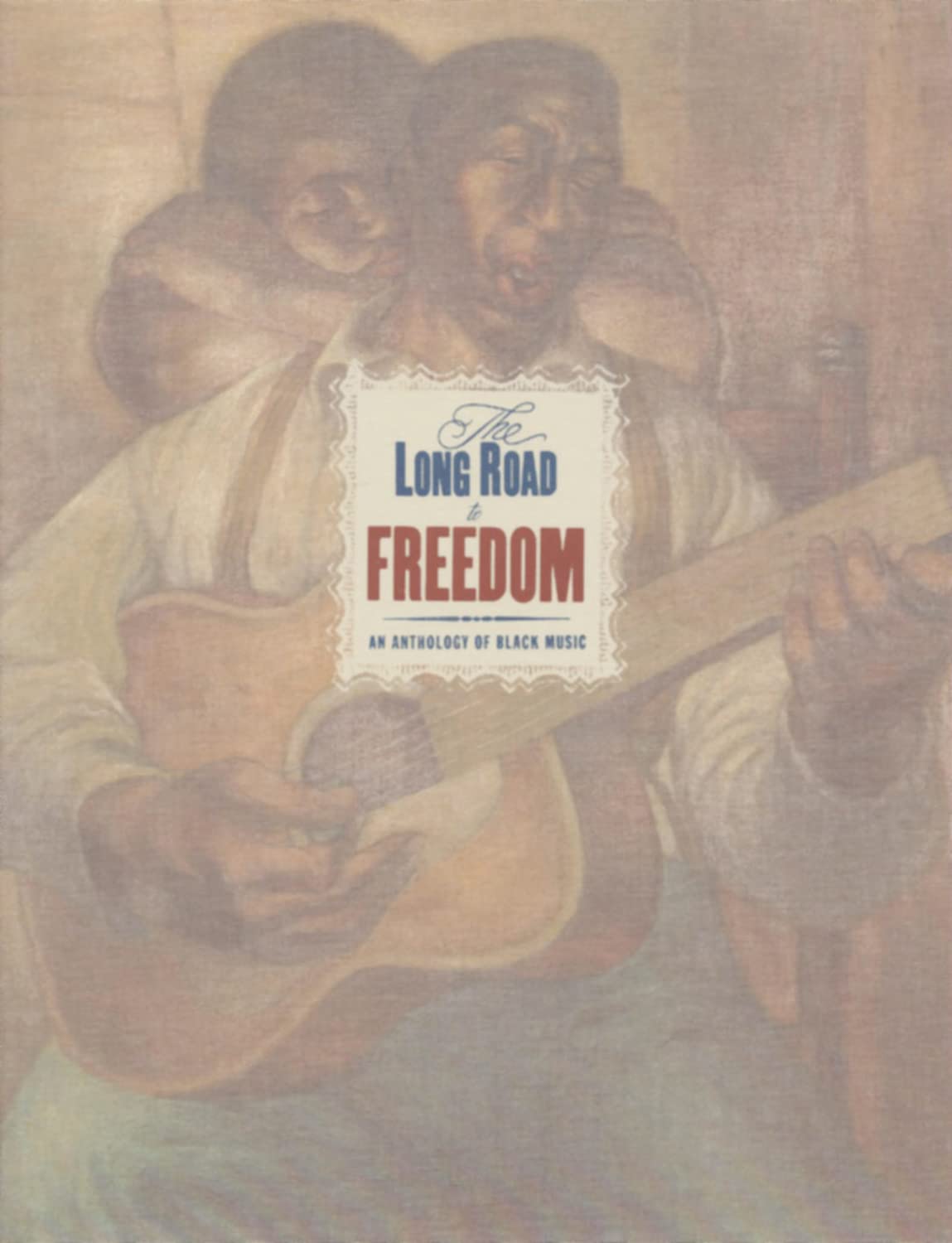Anthologie Of Black Music - The Long Road To Freedom (inclus et