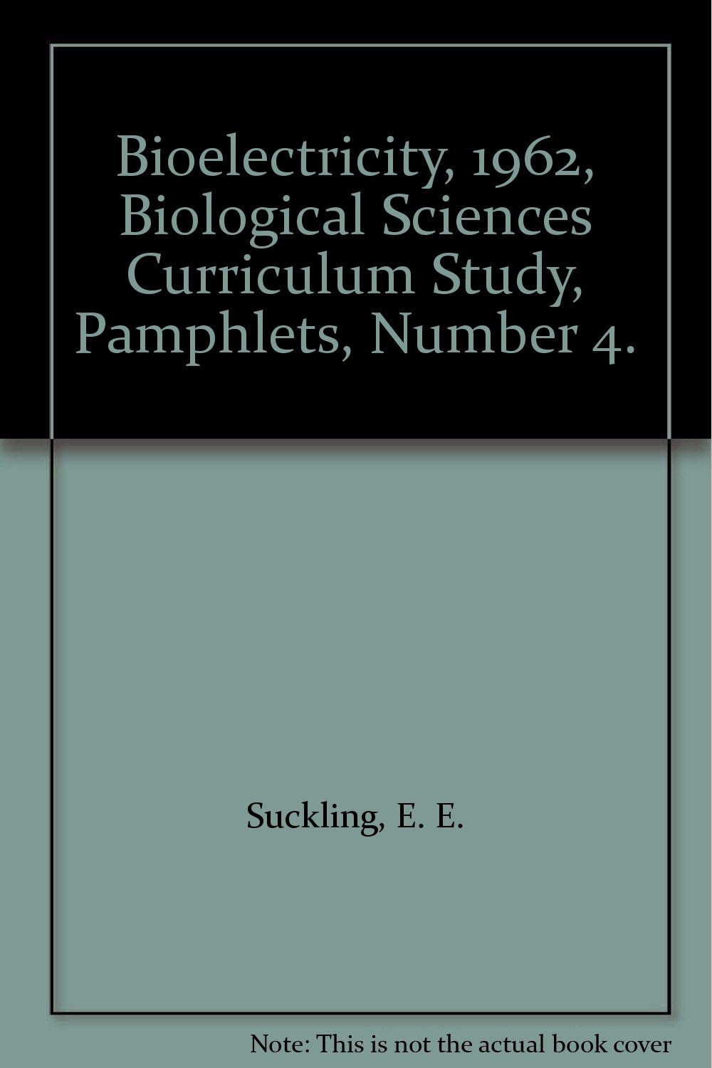Bioelectricity, 1962, Biological Sciences Curriculum Study, Pamphlets