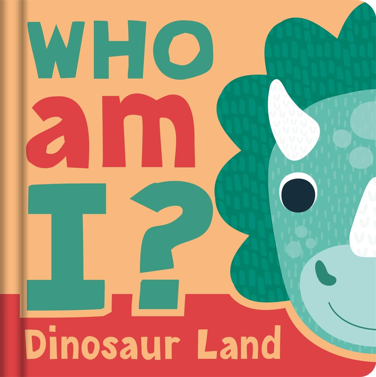 Who am I? Dinosaur Land (Lift-the-flaps to find the answers)