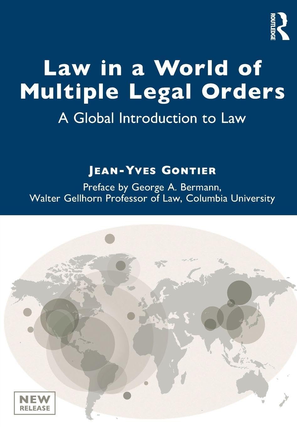 Law in a World of Multiple Legal Orders : A Global Introduction to Law