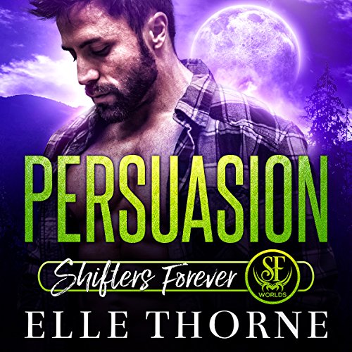 Persuasion Shifters Forever (Audible Audio Edition) Elle