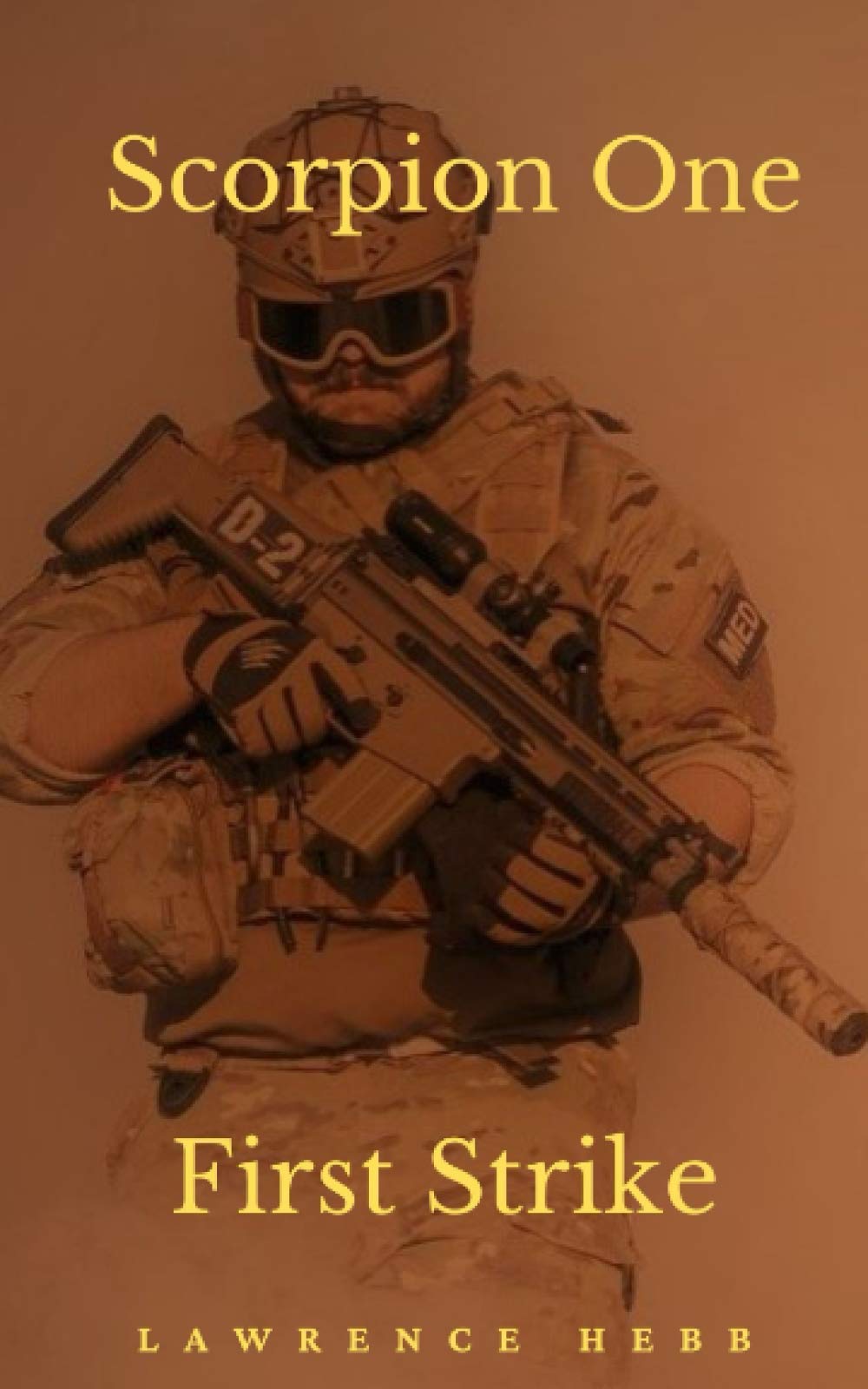 Scorpion One First Strike: A Scorpion One novel