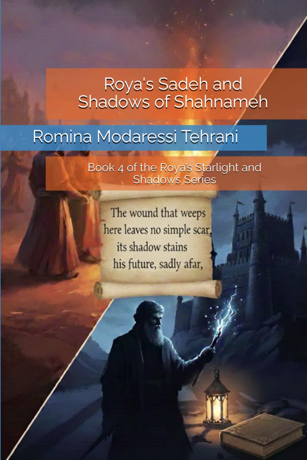 Roya's Sadeh and Shadows of Shahnameh: Book 4 of the Roya’s Starlight and Shadows Series