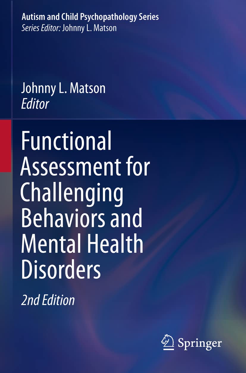 Functional Assessment for Challenging Behaviors and Mental Health Disorders (Autism and Child Psychopathology Series)