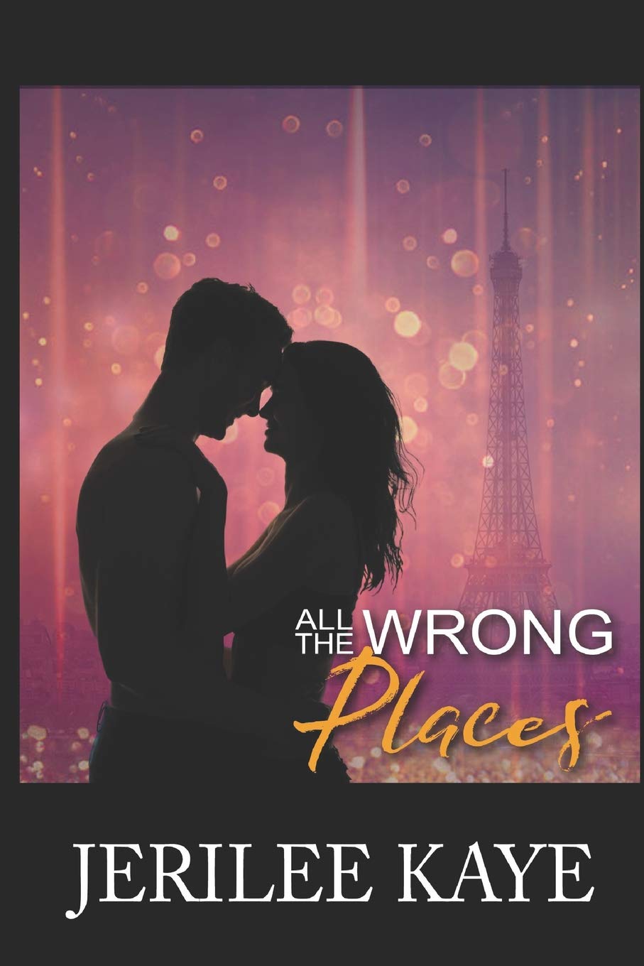 All the Wrong Places: Sometimes Destiny likes to play...: 2 (Destiny's Games)