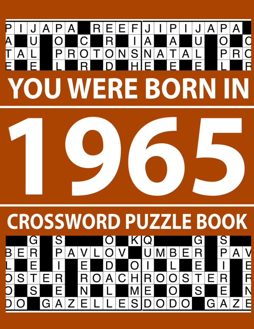 You Were Born In 1965: Crossword Puzzle Book: Crossword Puzzle Book for Relaxation and Cognitive Stimulation
