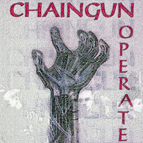 Amazon MusicでChaingun OperateのChaingun Operateを再生する