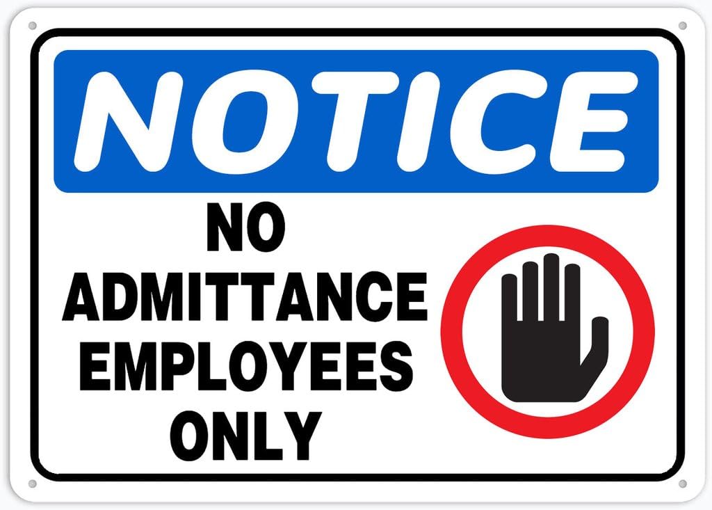 8"x12" Aluminum Metal Sign Plate - Notice Safety Sign No Admittance Employees Only - Caution Warning Notice
