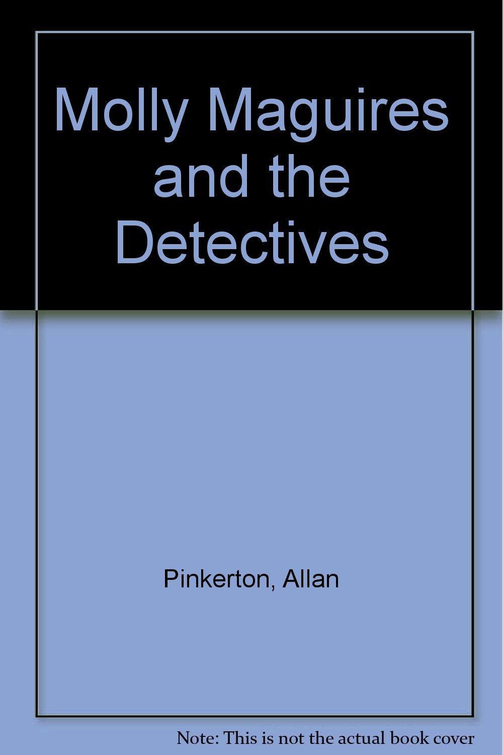 Molly Maguires and the Detectives