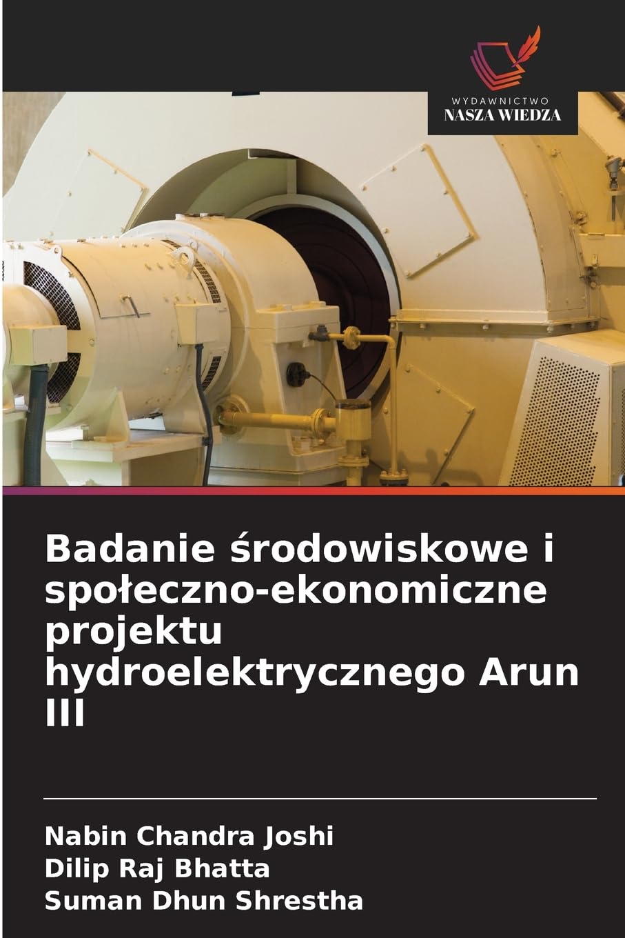 Badanie środowiskowe i spoleczno-ekonomiczne projektu hydroelektrycznego Arun III