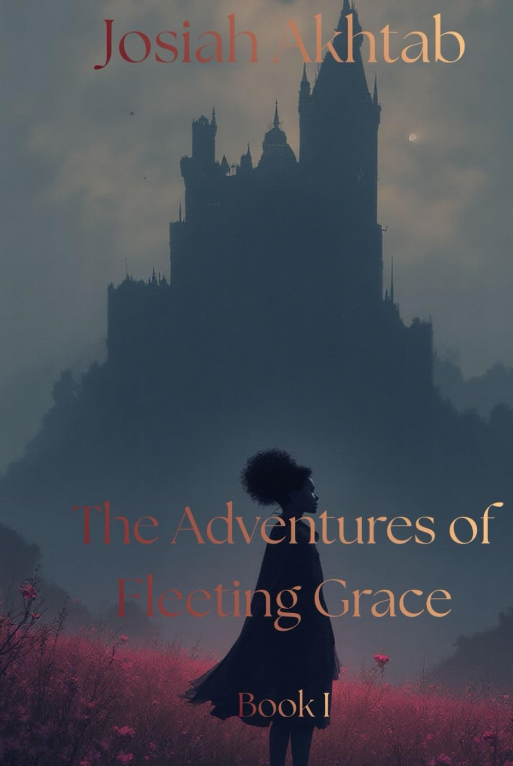 The Adventures of Fleeting Grace: Book I