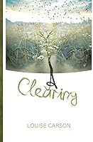 Clearing, A 1927426634 Book Cover