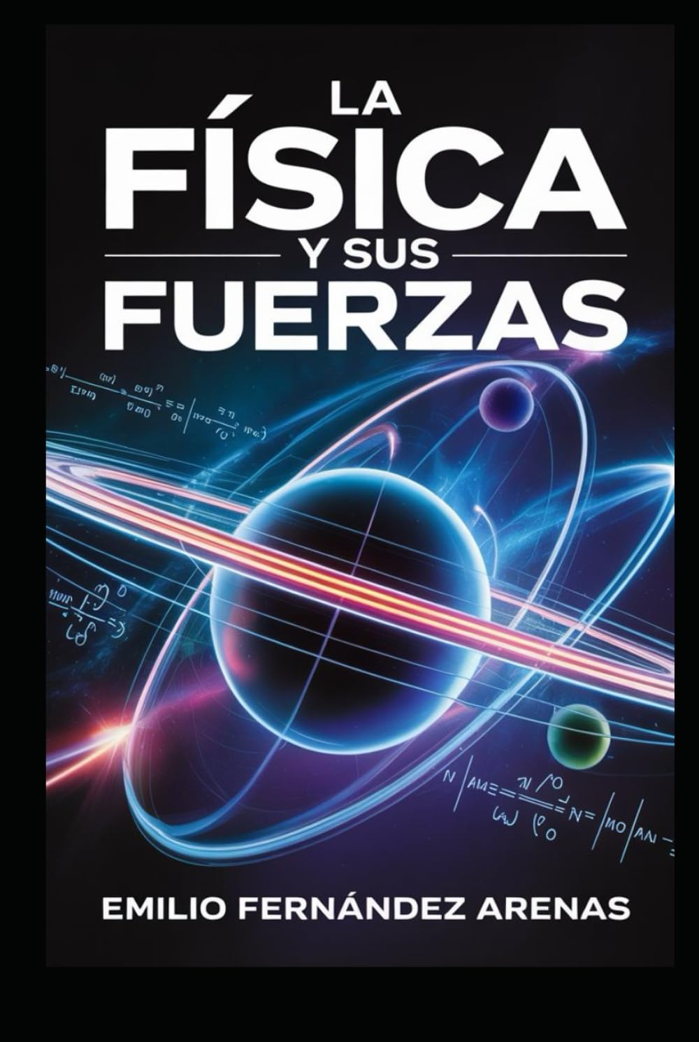 La Física y sus Fuerzas: Una Historia Cautivadora