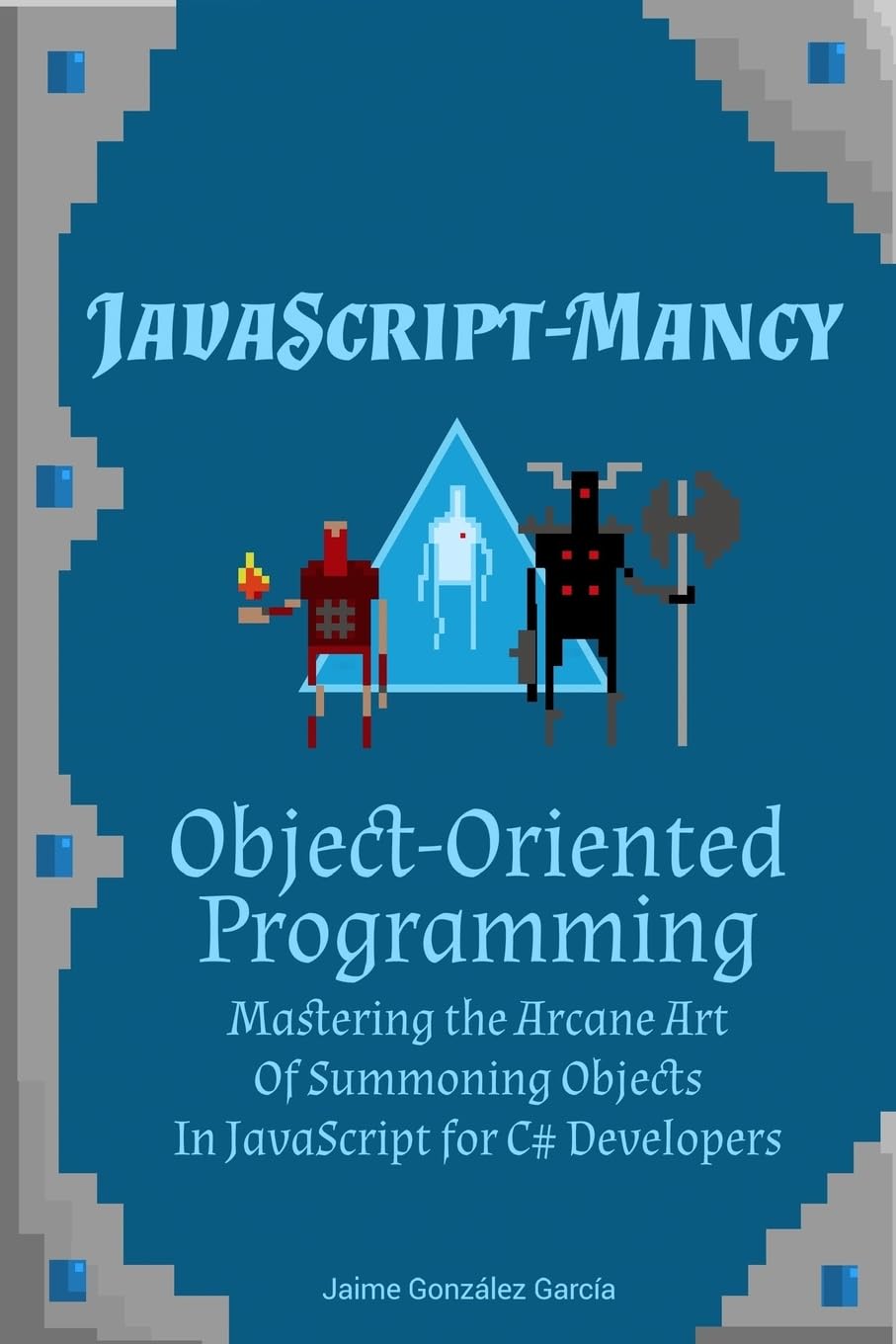 JavaScript-mancy: Object-Oriented Programming for C# Developers