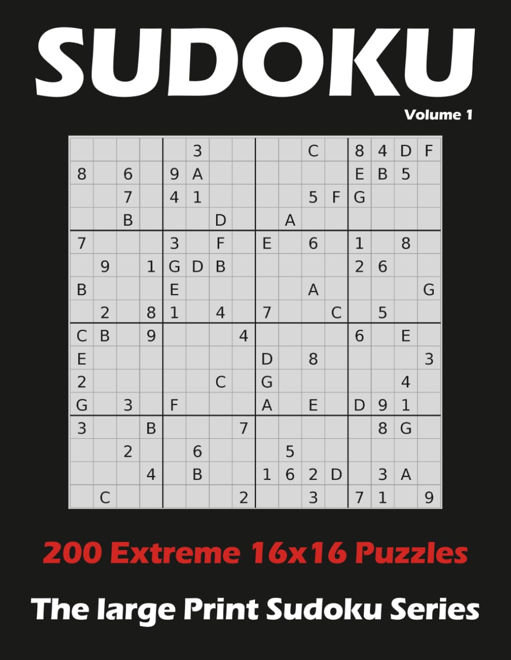 16×16 Sudoku – Extreme Large Print: Advanced Logic and Trial-and-Error Challenges (Large Print Sudoku Series)