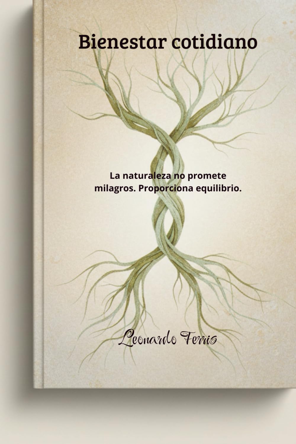 Bienestar cotidiano: La naturaleza no promete milagros. Proporciona equilibrio.