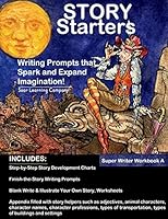 Story Starters: Writing Prompts That Spark the Imagination 1512132195 Book Cover
