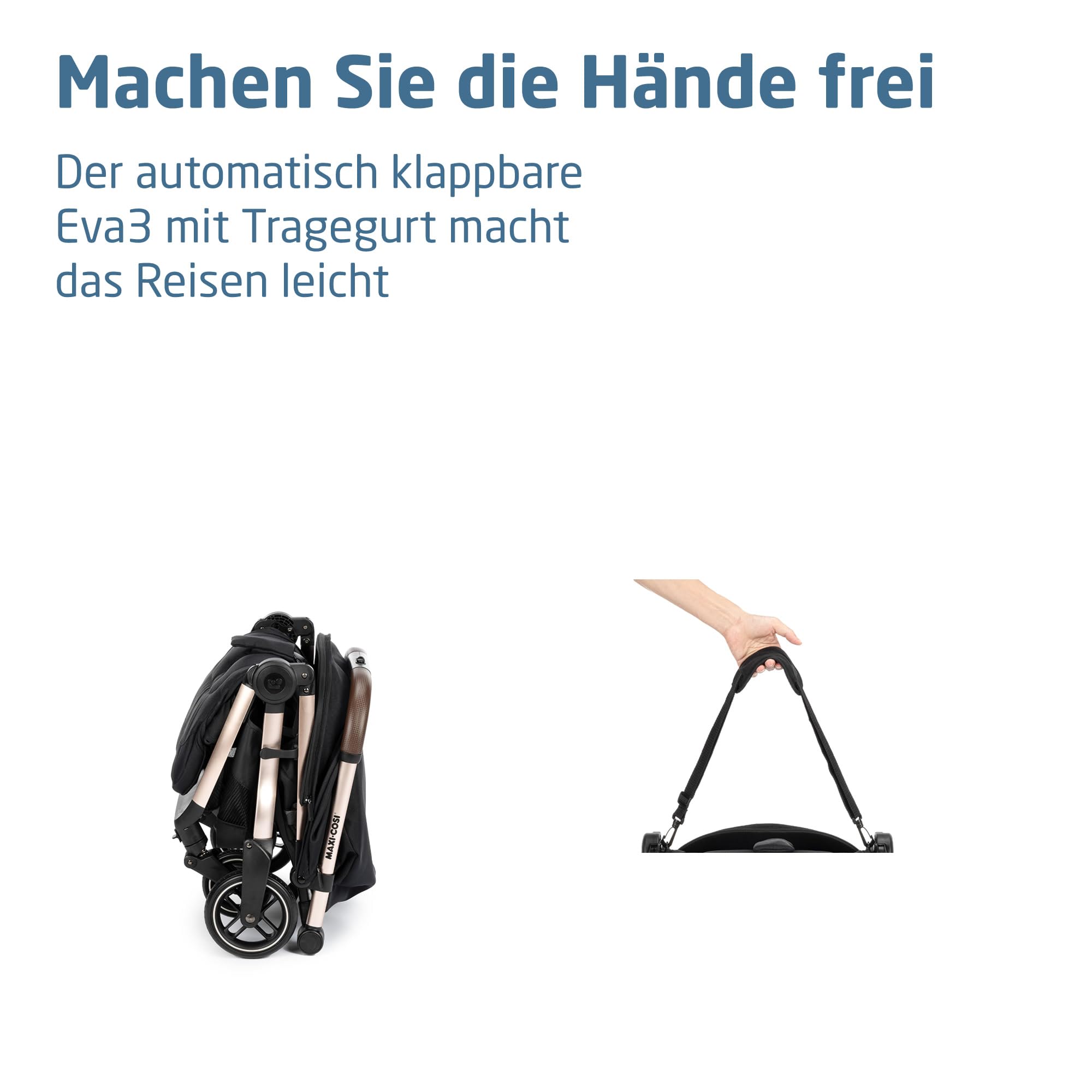 Maxi-Cosi Eva3 Kinderwagen 0–4 Jahre 0–22 kg Leicht Kompakt Flache Liegeposition 3 Liegepositionen Automatisch mit 1 Hand klappbar Essential Black Champagne