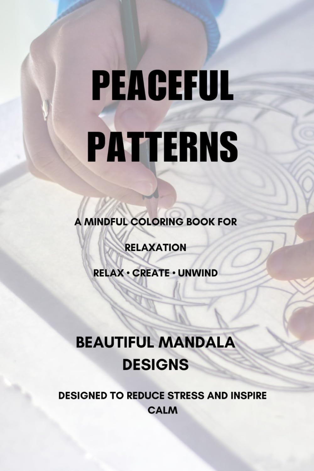 Calm Mandala Coloring Book for Relaxation: Simple Mandala Designs for Stress Relief and Mindfulness