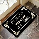 Take Off Your Shoes Door Mat 17x29 Inch Please Shoes Off Doormat Entrance Door Carpet Bath Rug Outdoor Indoor Non Slip Rubber for Home Kitchen Bathroom Decor (Black 1)