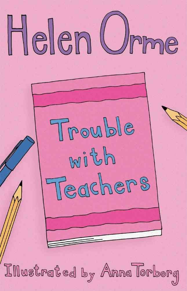 Trouble with Teachers by Helen Orme (2007, Perfect)