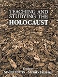 Teaching and Studying the Holocaust